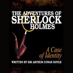 The Adventures of Sherlock Holmes - A Case of Identity