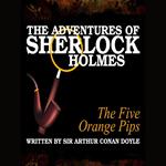 The Adventures of Sherlock Holmes - The Five Orange Pips