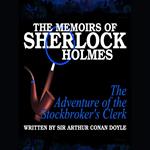 The Memoirs of Sherlock Holmes - The Adventure of the Stockbroker's Clerk