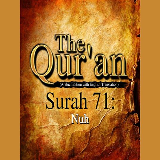 The Qur'an (Arabic Edition with English Translation) - Surah 71 - Nuh