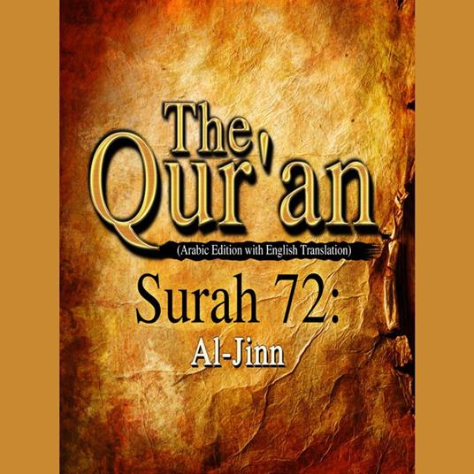 The Qur'an (Arabic Edition with English Translation) - Surah 72 - Al-Jinn