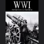 WWI: The War to End all War, Part III