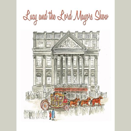 Lucy and the Lord Mayor's Show