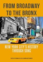 From Broadway to The Bronx: New York City’s History through Song