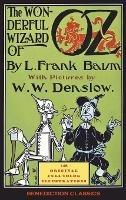 The Wonderful Wizard of Oz: (Illustrated first edition. 148 original full-color illustrations)