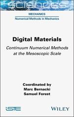 Digital Materials: Continuum Numerical Methods at the Mesoscopic Scale