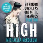 High: My Prison Journey as One of the Infamous Peru Two - NOW A MAJOR BBC THREE DOCUMENTARY