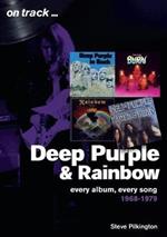 Deep Purple and Rainbow 1968-1979: Every Album, Every Song  (On Track)