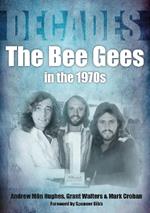 The Bee Gees in the 1970s