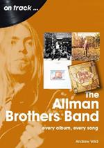 The Allman Brothers Band On Track: Every Album, Every Song