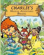 Charlie's Musical Adventures: Brazil