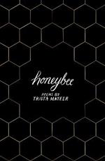 Honeybee: a story of letting go, by LGBT poet Trista Mateer