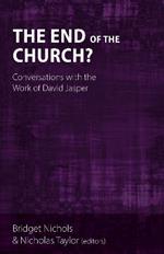 The End of the Church?: Conversations with the Work of David Jasper