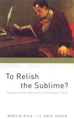 To Relish the Sublime?