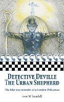 Detective Deville: The hilarious memoirs of a London Policeman