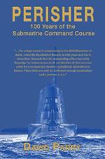 Perisher: 100 Years of the Submarine Command Course