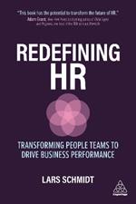 Redefining HR: Transforming People Teams to Drive Business Performance