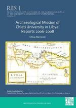 Archaeological Mission of Chieti University in Libya: Reports 2006-2008