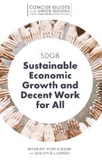 SDG8 - Sustainable Economic Growth and Decent Work for All