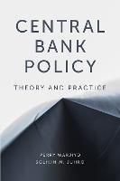 Central Bank Policy: Theory and Practice