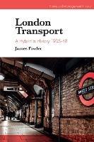 London Transport: A Hybrid in History 1905-48