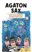 Agaton Sax and the London Computer Plot