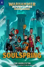 Warhammer Adventures: Battle for the Soulspring