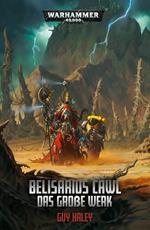 Belisarius Cawl: Das Große Werk