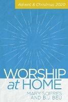 Worship at Home: Advent & Christmas 2020