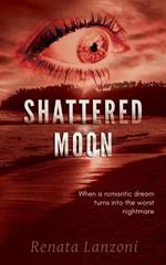 Shattered Moon