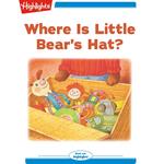 Where Is Little Bear's Hat?