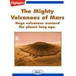 Mighty Volcanoes of Mars, The