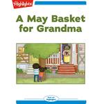 May Basket for Grandma, A