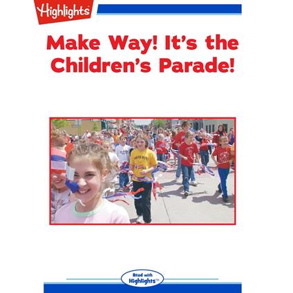 Make Way! It's the Children's Parade!