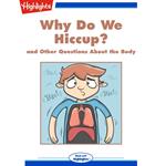 Why Do We Hiccup?