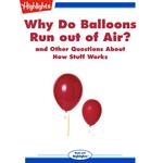 Why Do Balloons Run out of Air?