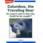 Columbus, the Traveling Bear