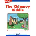 Chimney Riddle, The