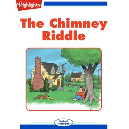 Chimney Riddle, The