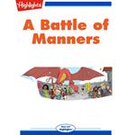 Battle of Manners, A