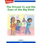 Private I's and the Case of the Big Stink, The