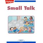 Small Talk