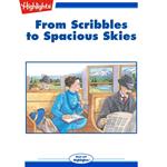 From Scribbles to Spacious Skies
