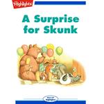 Surprise for Skunk, A