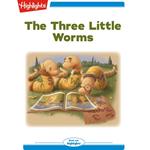 Three Little Worms, The