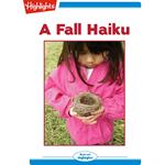 Fall Haiku, A