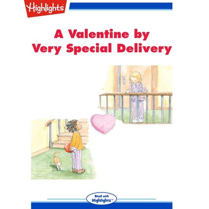 Valentine by Very Special Delivery, A