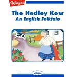 Hedley Kow, The: An English Folktale