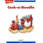 Cock a Doodle