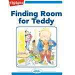 Finding Room for Teddy